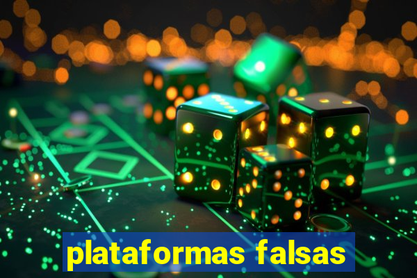 plataformas falsas